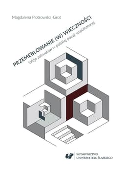 Przemeblowanie (w) wieczności. Wizje zaświatów... - Magdalena Piotrowska-Grot