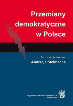 Przemiany demokratyczne w Polsce - red. Andrzej Stelmach