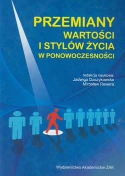 Przemiany wartości i stylów życia w ponowoczesności