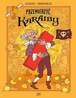 Przemierzyć Karaiby - Wilfrid Lupano, Leonard Chemineau