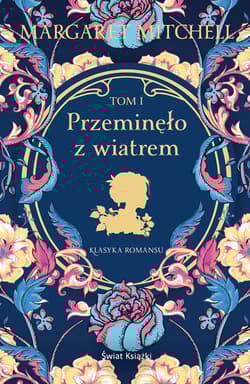 Przeminęło z wiatrem. Tom 1 - Margaret Mitchell
