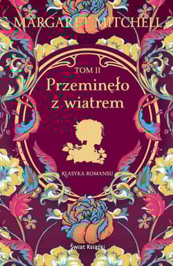 Przeminęło z wiatrem. Tom 2 - Margaret Mitchell