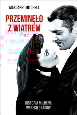 Przeminęło z wiatrem Tom 2 - Margaret Mitchell