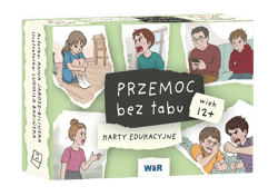 Przemoc bez tabu Karty edukacyjne dla dzieci w wieku 12+ - Anna Jarosz-Blińska