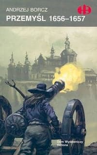 Przemyśl 1656-1657 - Andrzej Borcz