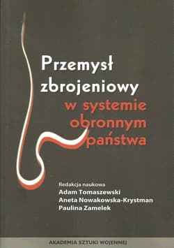 Przemysł zbrojeniowy wsystemie obronnym państwa