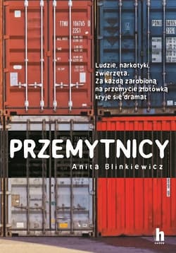 Przemytnicy - Anita Biliniewicz