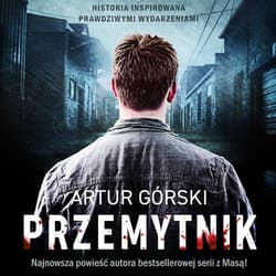 Przemytnik - audiobook - Artur Górski