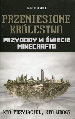 Przeniesione królestwo Przygody w świecie Minecrafta Tom 7