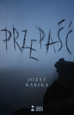 Przepaść - Jozef Karika