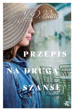 Przepis na drugą szansę - J.D. Barrett