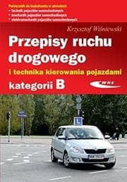 Przepisy ruchu drogowego i technika kierowania... - Wiśniewski Krzysztof