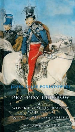 Przepisy ubiorów Wojsk Księstwa Warszawskiego