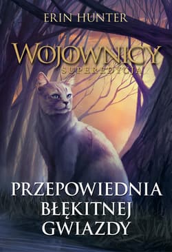 Przepowiednia Błękitnej Gwiazdy - ebook - Erin Hunter