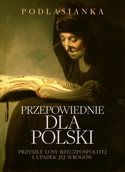 Przepowiednie dla Polski - Podlasianka