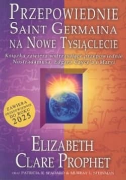 Przepowiednie Saint Germaina - Prophet Elizabeth