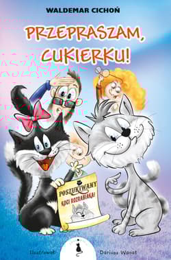 Przepraszam, Cukierku! - Waldemar  Cichoń