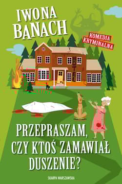 Przepraszam, czy ktoś zamawiał duszenie? - Iwona  Banach