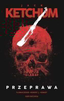 Przeprawa - Jack Ketchum