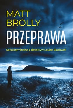Przeprawa - Matt Brolly