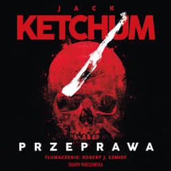 Przeprawa - audiobook - Jack Ketchum