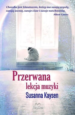Przerwana lekcja muzyki - Kaysen Susanna