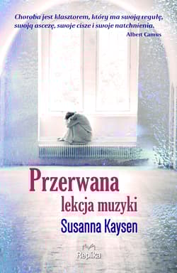Przerwana lekcja muzyki - Kaysen Susanna