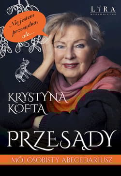 Przesądy. Mój osobisty abecedariusz - Krystyna  Kofta