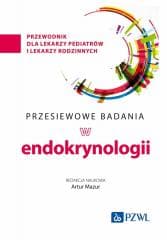 Przesiewowe badania w endokrynologii -  Mazur Artur