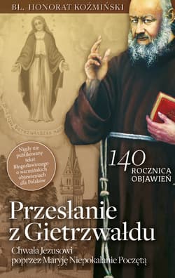 Przesłanie z Gietrzwałdu - ebook - bł. Honorat Koźmiński