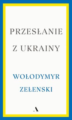 Przesłanie z Ukrainy - Wołodymyr Zełenski