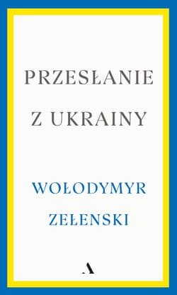 Przesłanie z Ukrainy - Wołodymyr Zełenski