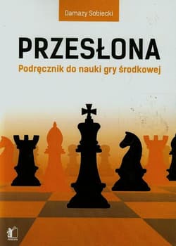 Przesłona Podręcznik do nauki gry środkowej - Damazy Sobiecki