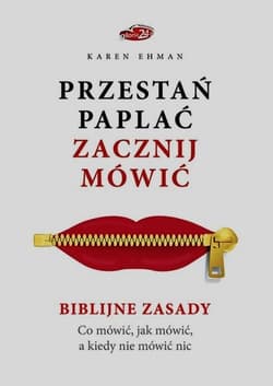 Przestań paplać Zacznij mówić - Karen Ehman