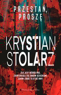 Przestań, proszę - Krystian Stolarz