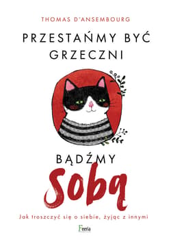Przestańmy być grzeczni, bądźmy sobą - ebook - Thomas d'Ansembourg