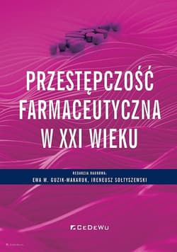 Przestępczość farmaceutyczna w XXI wieku -  Sołtyszewski Ireneusz