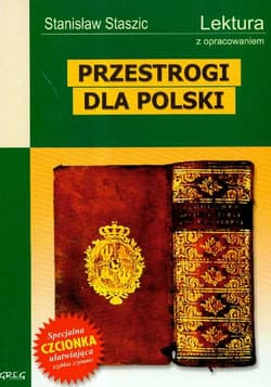 Przestrogi dla Polski Lektura z opracowaniem - Stanisław Staszic