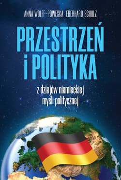 Przestrzeń i polityka - ebook - Anna Wolff-Powęska, Eberhard Schulz