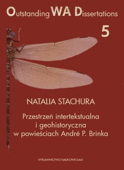Przestrzeń intertekstualna i geohistoryczna w powieściach André P. Brinka