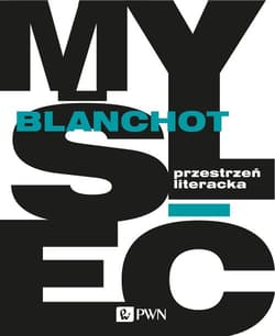 Przestrzeń literacka - Maurice Blanchot