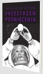 Przestrzeń poświęcenia - Wojciech Szyda