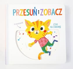 Przesuń i zobacz. Czas na zabawę - Praca zbiorowa