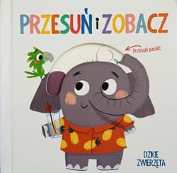 Przesuń i zobacz. Dzikie zwierzęta