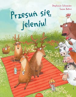 Przesuń się, jeleniu! - Batori Susan, Schneider Stephanie