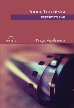 Prześwietlenie - Anna Trzcińska