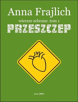 Przeszczep Wiersze zebrane Tom 1 - Anna Frajlich