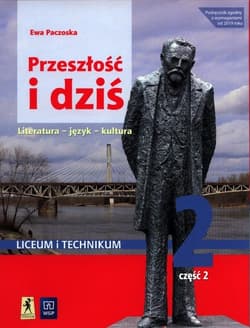 Przeszłość i dziś 2 Podręcznik Część  2 Zakres podstawowy i rozszerzony Szkoła ponadpodstawowa - Ewa Paczoska