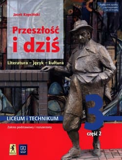 Przeszłość i dziś 3 Podręcznik Część 2 Zakres podstawowy i rozszerzony Szkoła ponadpodstawowa