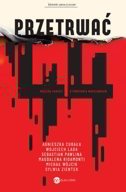 Przetrwać '44. Mozaika pamięci o Powstaniu Warszawskim - Sebastian Pawlina